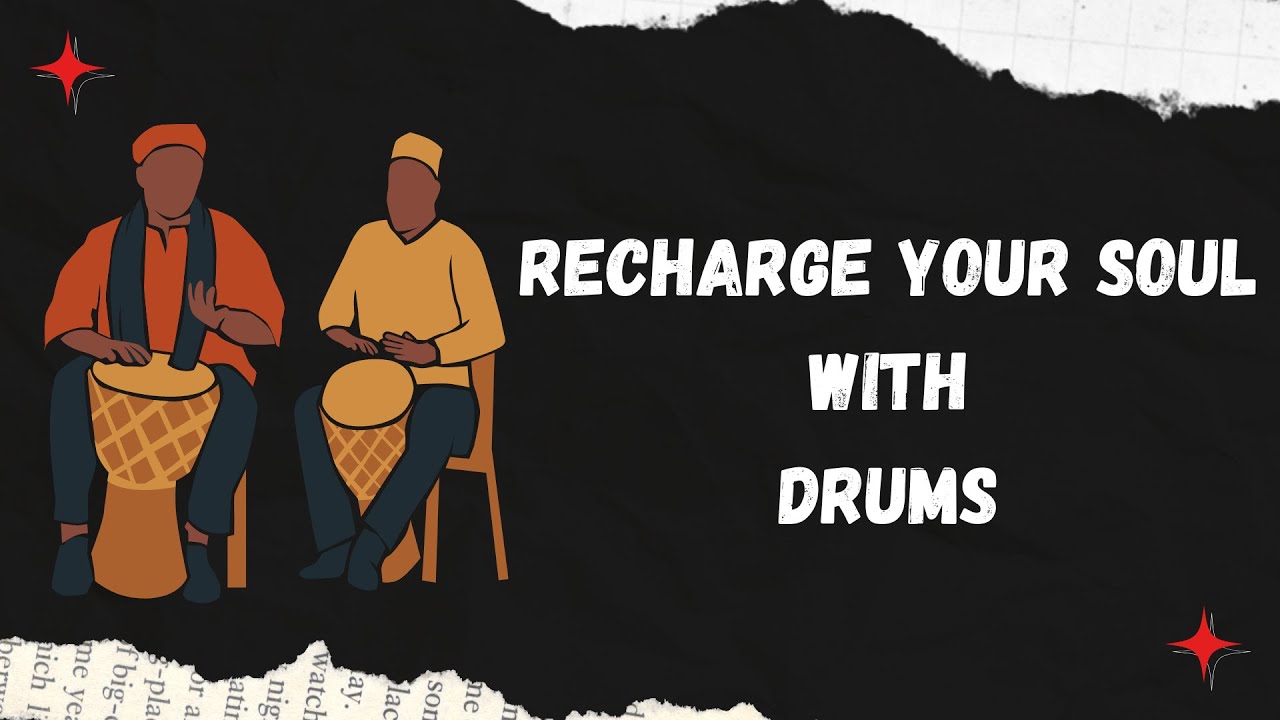 Recharge your soul with drums
