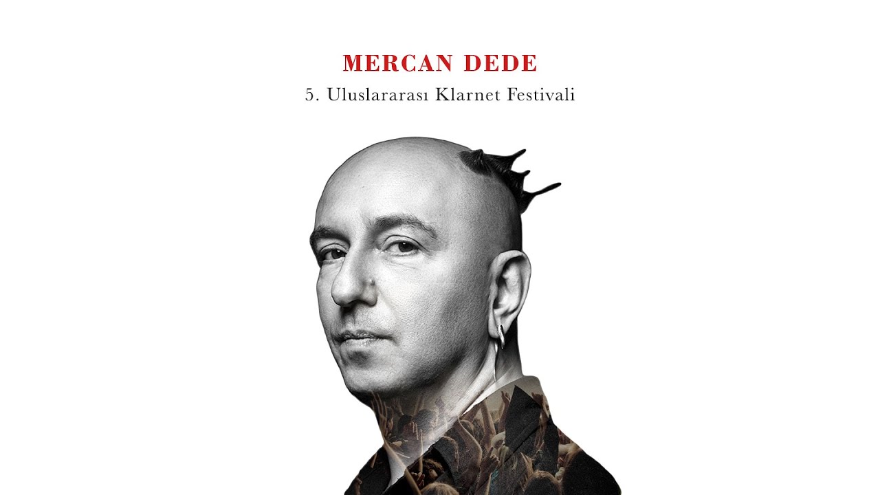 Mercan Dede - 5. Uluslararası Klarnet Festivali