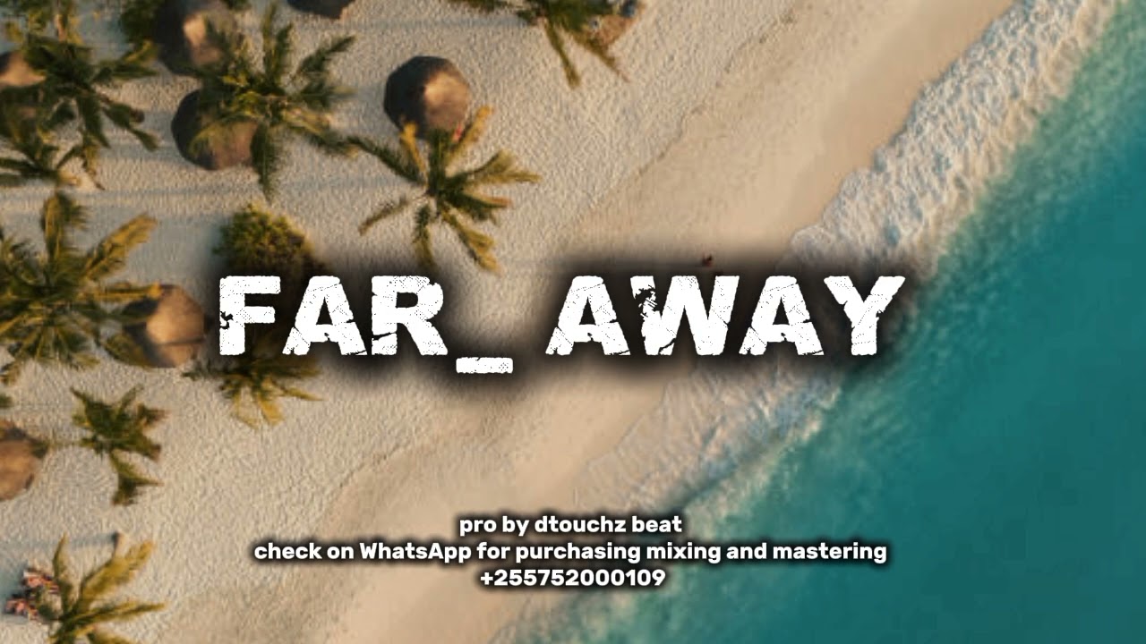  Far_ away Afro pop type of beat instrumental by dtouchz beat