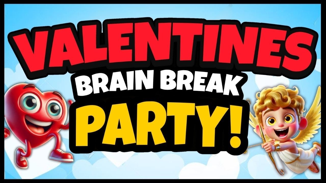 ♥️ Valentines Brain Break Party! ♥️ Valentines Brain Breaks for Kids