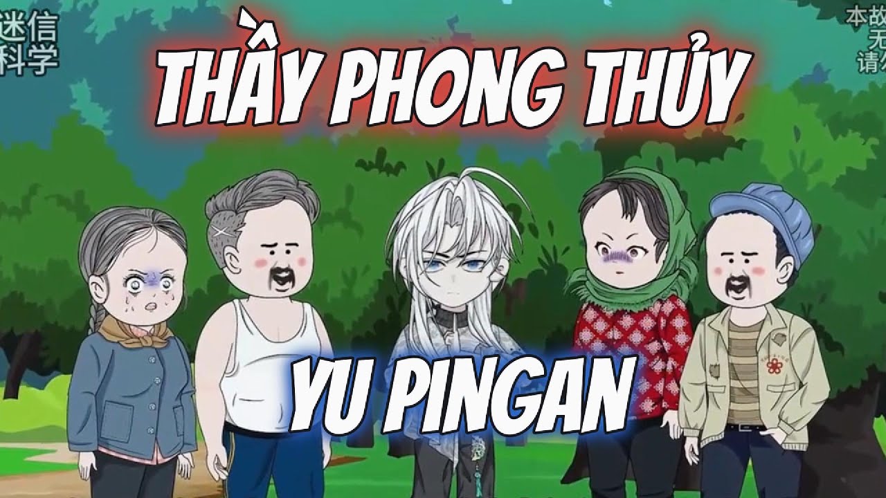 Thầy Phong Thủy YU PINGAN | Mắm VietSub #phimvietsub #phimhoathinh #reviewphim #donghua
