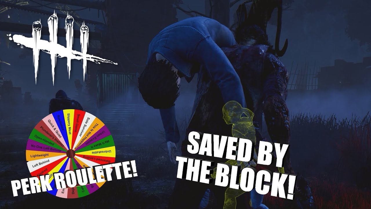 SAVED BY THE BLOCK! | Dead By Daylight | PERK ROULETTE PT. 51