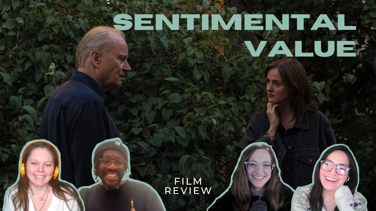 Ep. 456 - Sentimental Value (2025) with Eric Ekwueme and Hannah