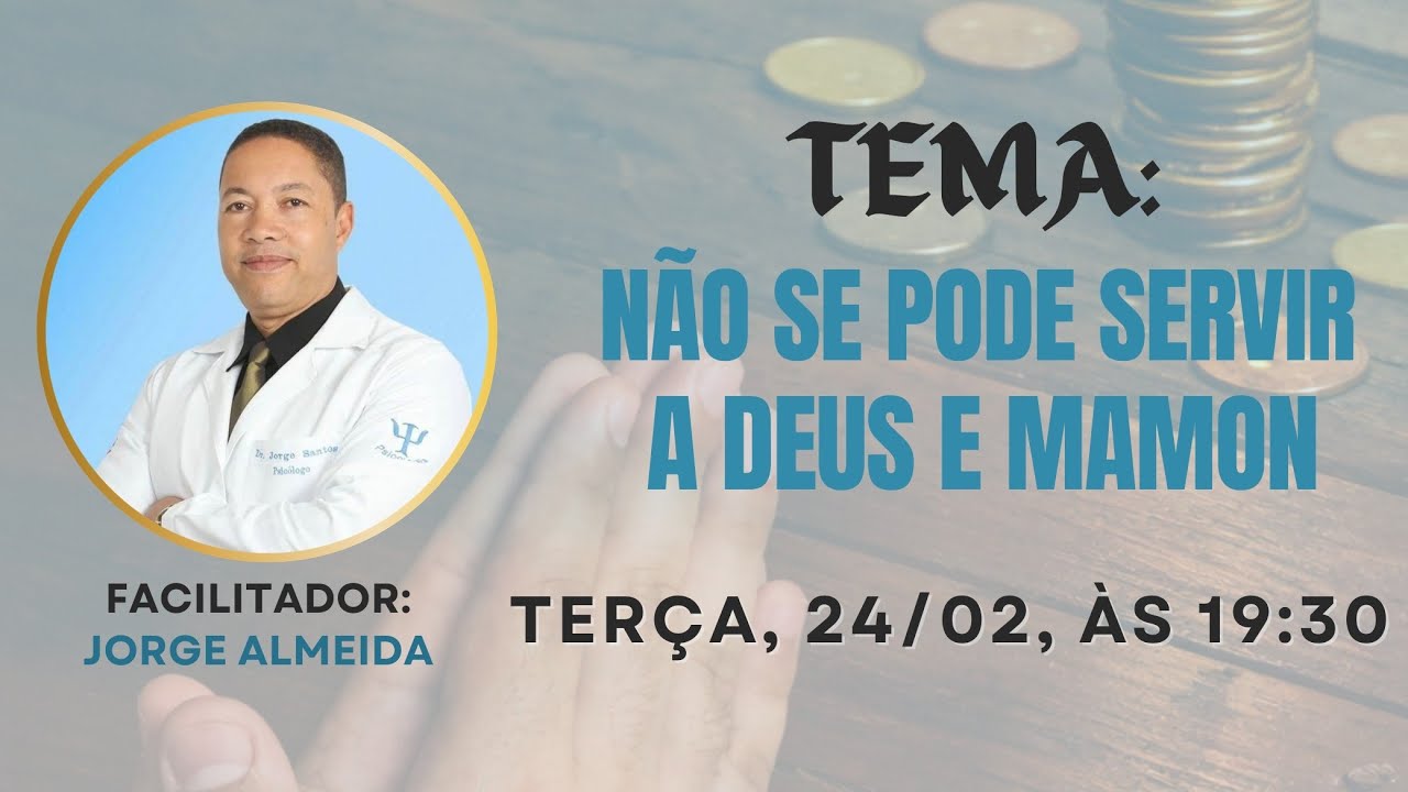 Não Se Pode Servir a Deus e a Mamon | Jorge Almeida