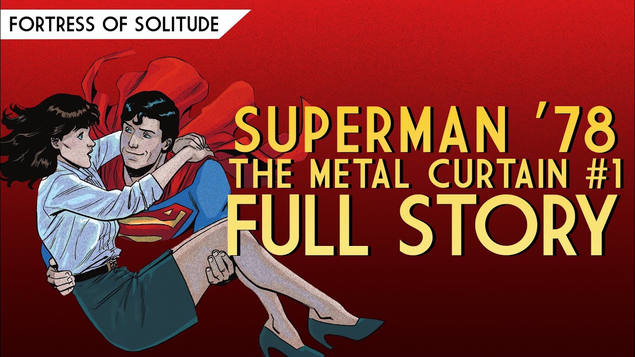 Superman '78: The Metal Curtain #1 | FULL STORY BREAKDOWN