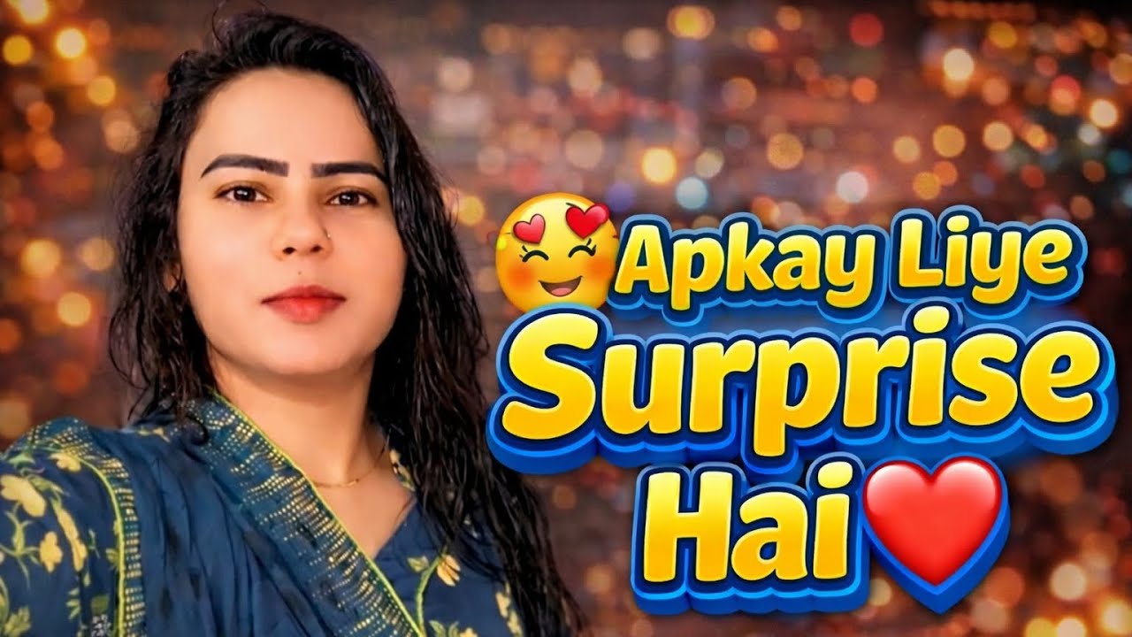 🥰 Apke Liye Special Surprise Hai ❤️ | Aaj Ka Din Yaadgar Ban Gaya