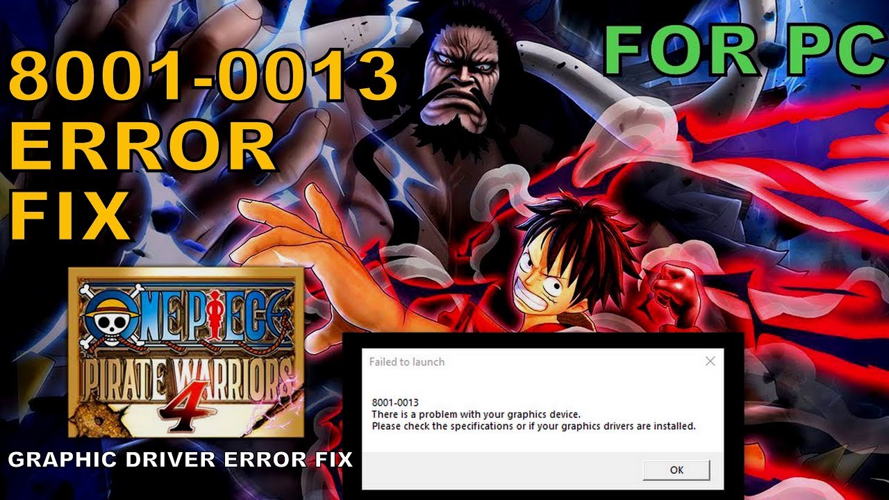 How To Fix 8001-0013 Error In One Piece Pirate Warriors 4 For PC