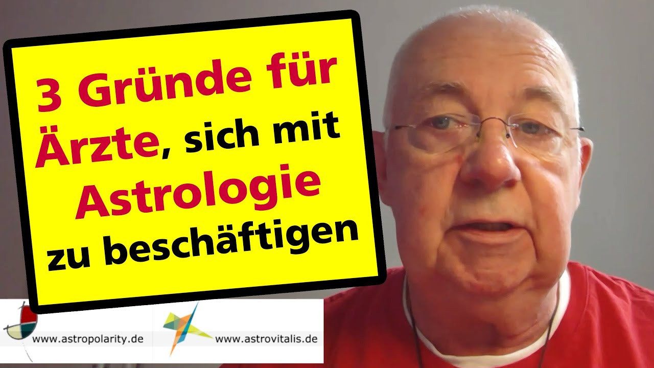 3 Gr&uuml;nde, warum Astrologie f&uuml;r &Auml;rzte/Heilprakitiker sinnvoll ist (Folge 1)