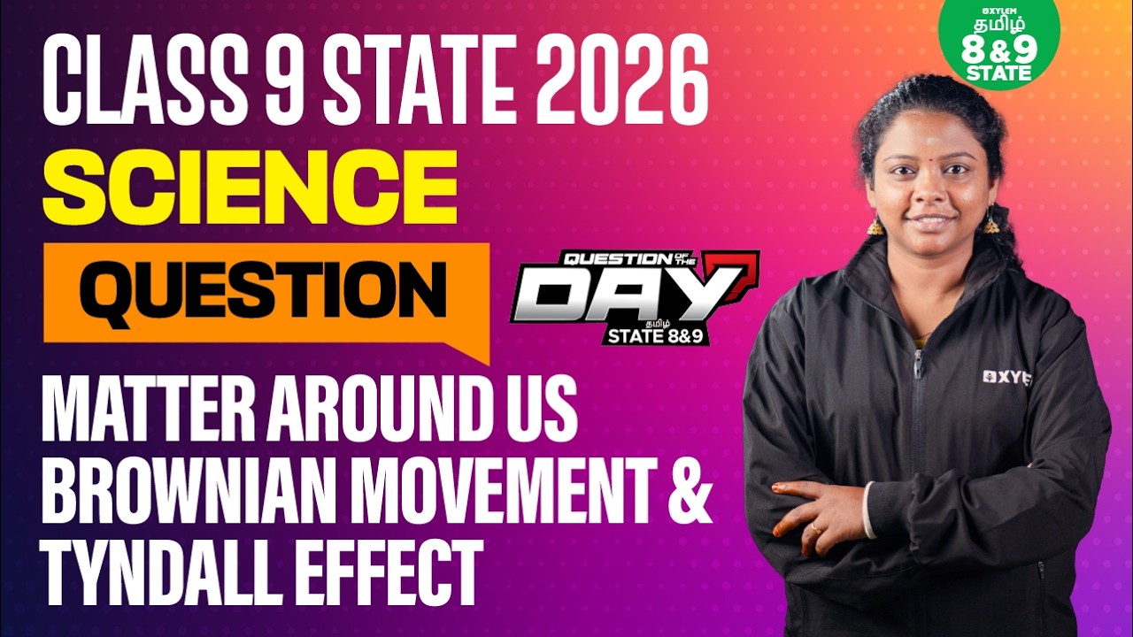 📑Question Of The Day❓Brownian Movement & Tyndall Effect | Matter Around Us | Xylem State 8 & 9 Tamil