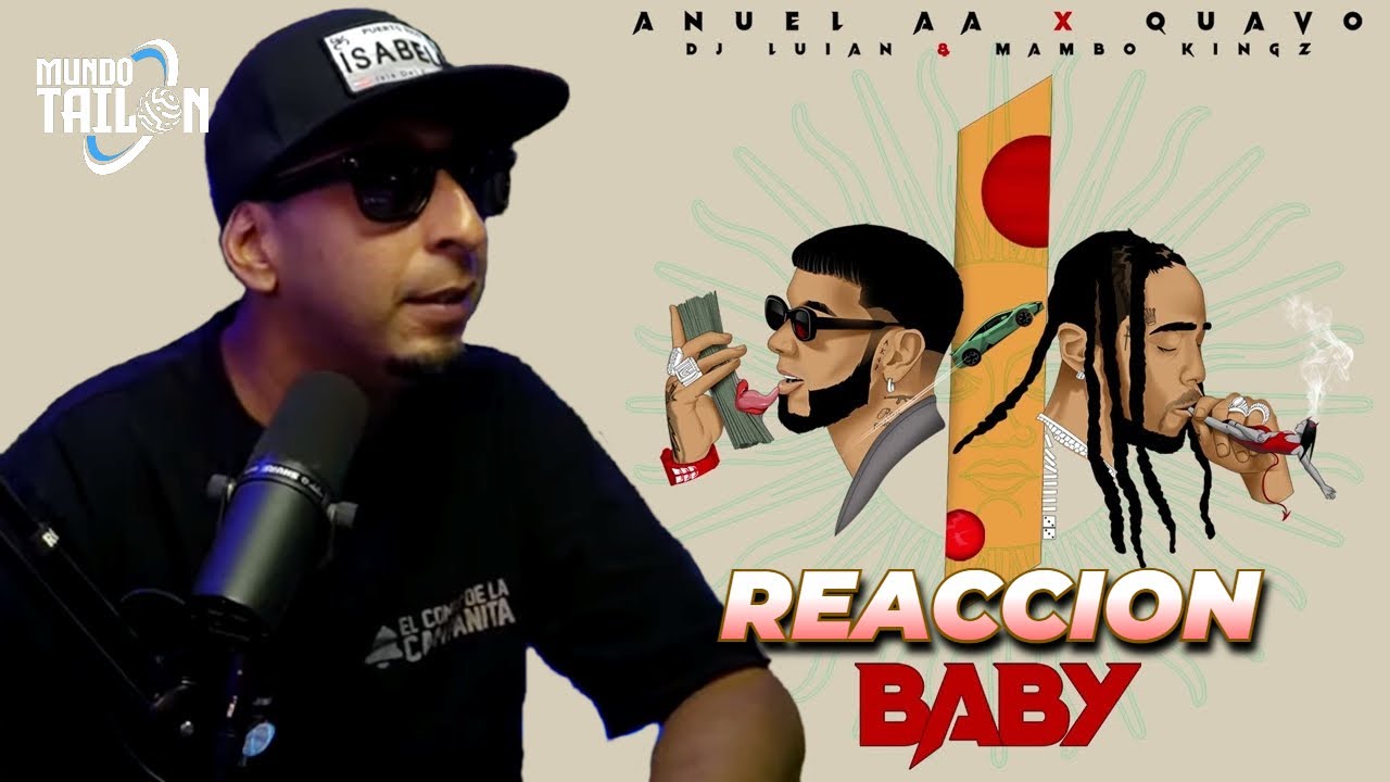 BABY (REACCION) - ANUELAA x QUAVO