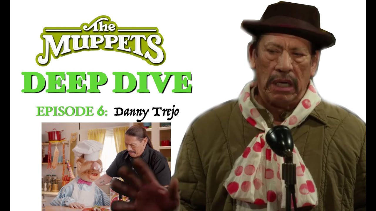 Muppet Deep Dive Episode Six: Danny Trejo