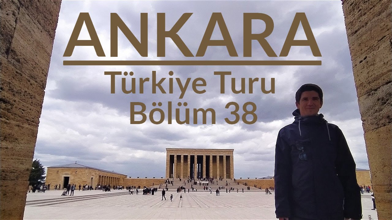 Türkiye Turu - Ankara - Bölüm 38