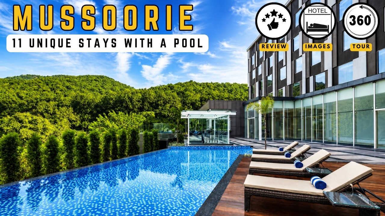 11 Best Hotels in Mussoorie & Dehradun with Swimming Pool to check this Summer!