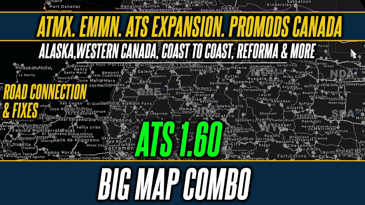 Большая сборка карт для ATS 1.60 &mdash; расширение ATS, ATMX, Promods, Reforma, Coast to Coast, EMMN и...
