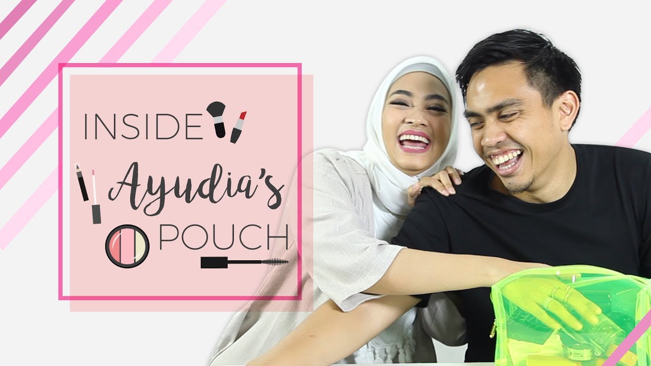 Inside Her Makeup Pouch: Ayudia Bing Slamet Feat. Ditto & Sekala!