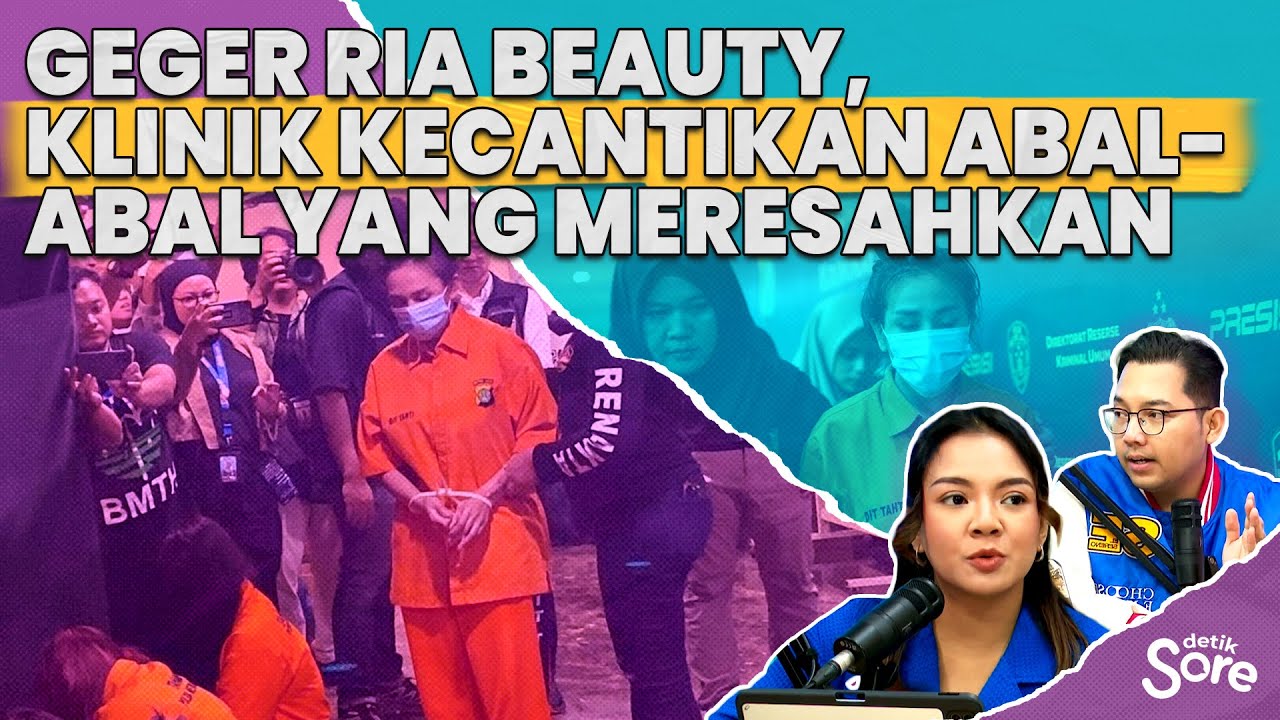 Geger Ria Beauty, Klinik Kecantikan Abal abal Yang Meresahkan