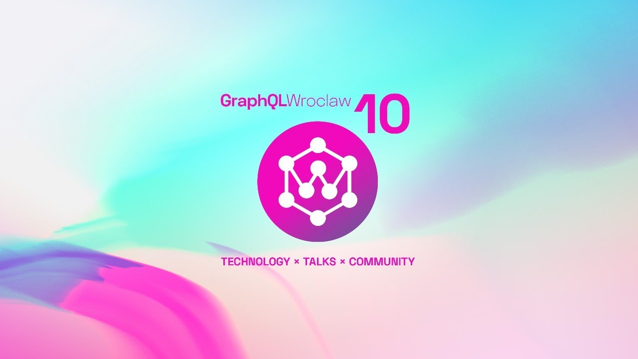 GraphQL Wroclaw Meetup #10