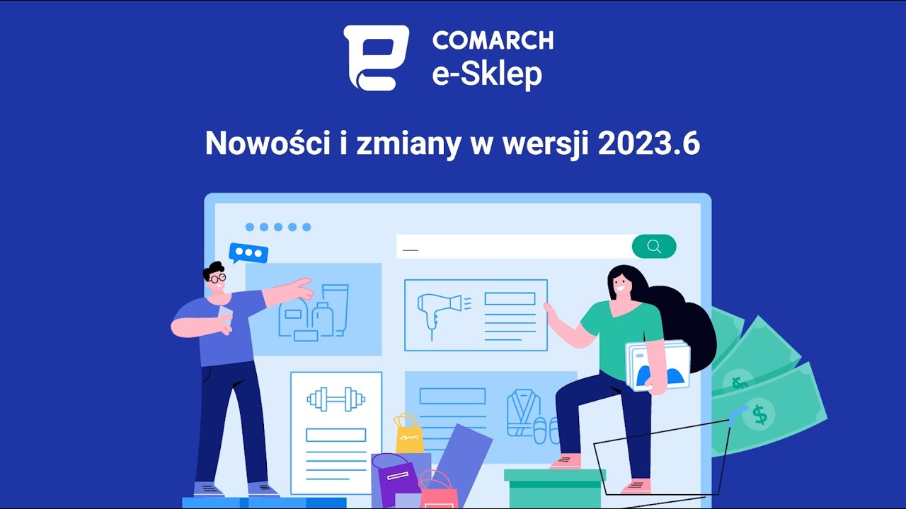 Comarch e-Sklep - Nowości w wersji 2023.6