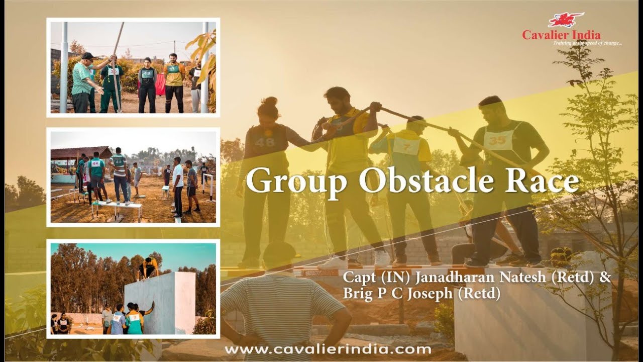 Group Obstacle Race | Capt (IN) Janadharan Natesh (Retd) & Brig P C Joseph (Retd) | Cavalier India
