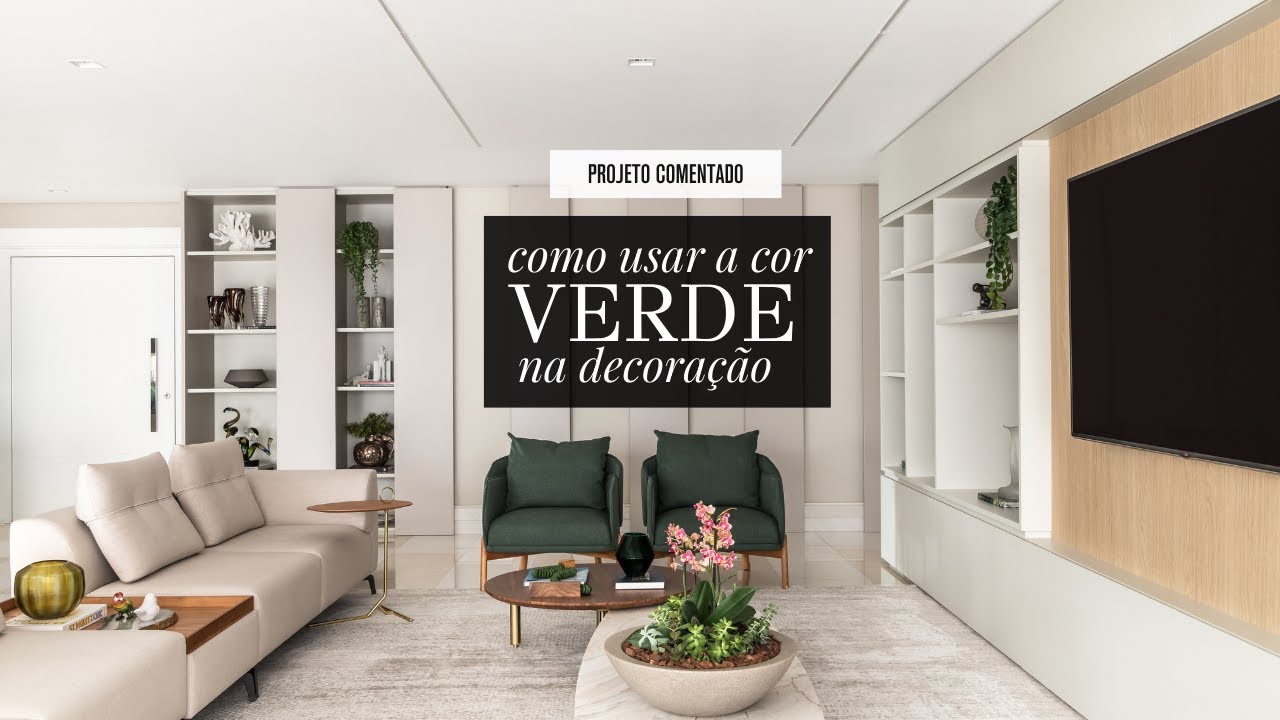 VERDE NA DECORAÇÃO: como usar a cor sem errar.