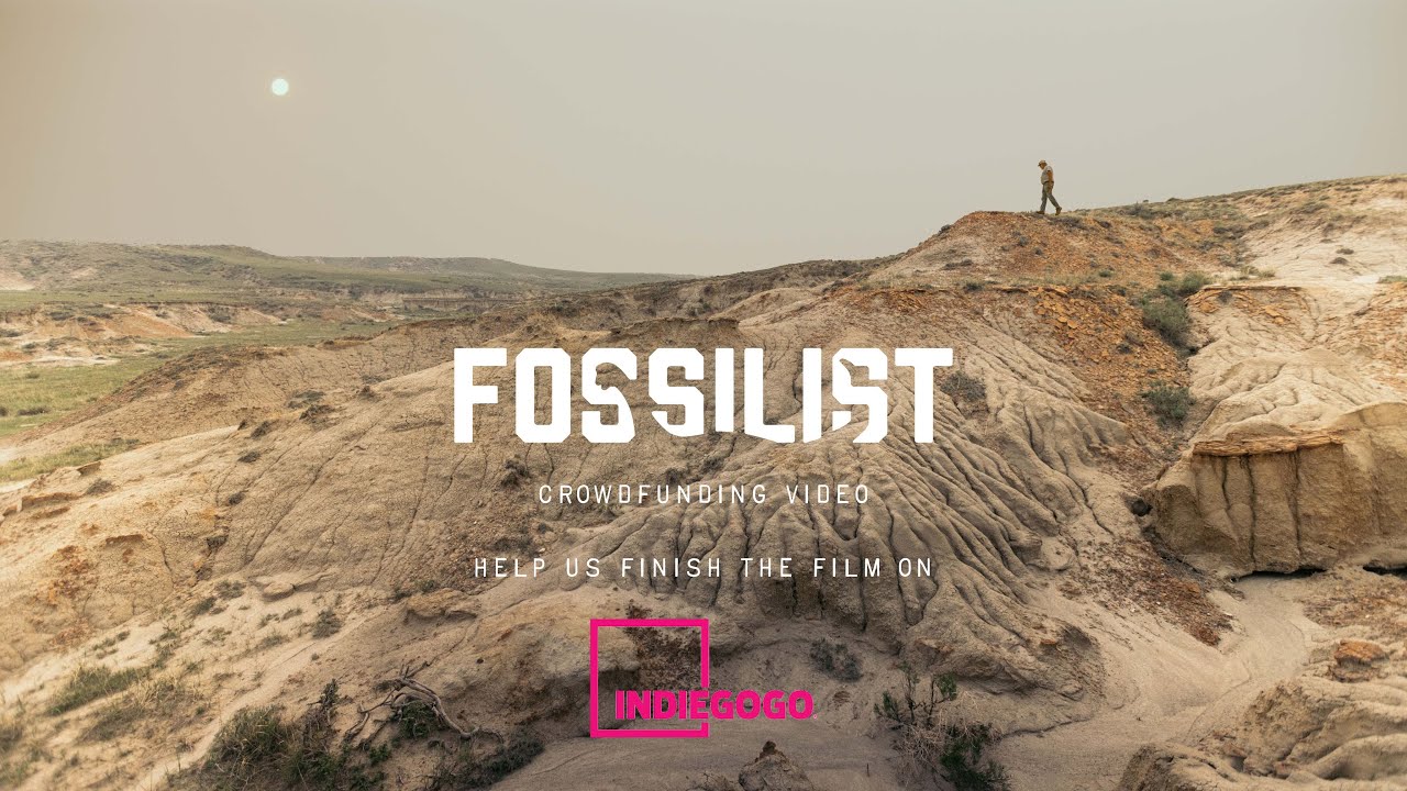 Fossilist - Crowdfunding Video for a Feature Length Paleontology Documentary - Support the Film