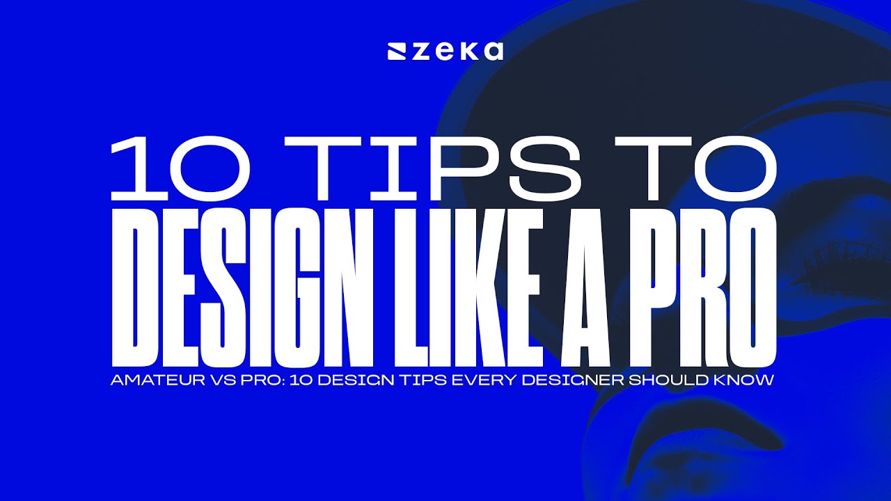 10 Tips to Design Like a Pro (From Amateur to Professional)