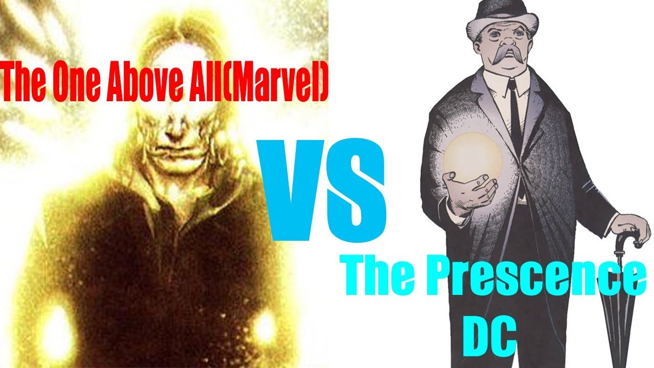 The One Above All(Marvel) vs. The Presence(DC) Hint : It's Not a Tie