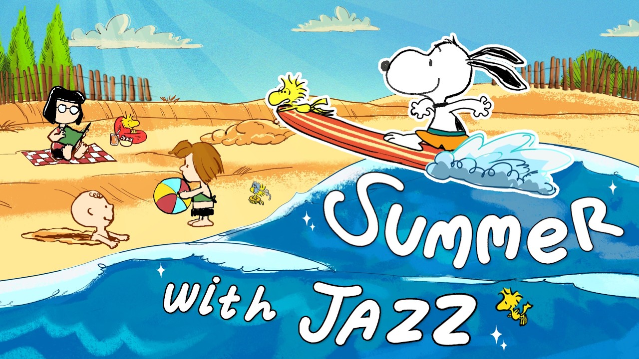 Summer with Jazz & Snoopy 🌊🌞🏄&zwj;♂️ | Smooth Summer Playlist for a Fresh Vibes of June Morning