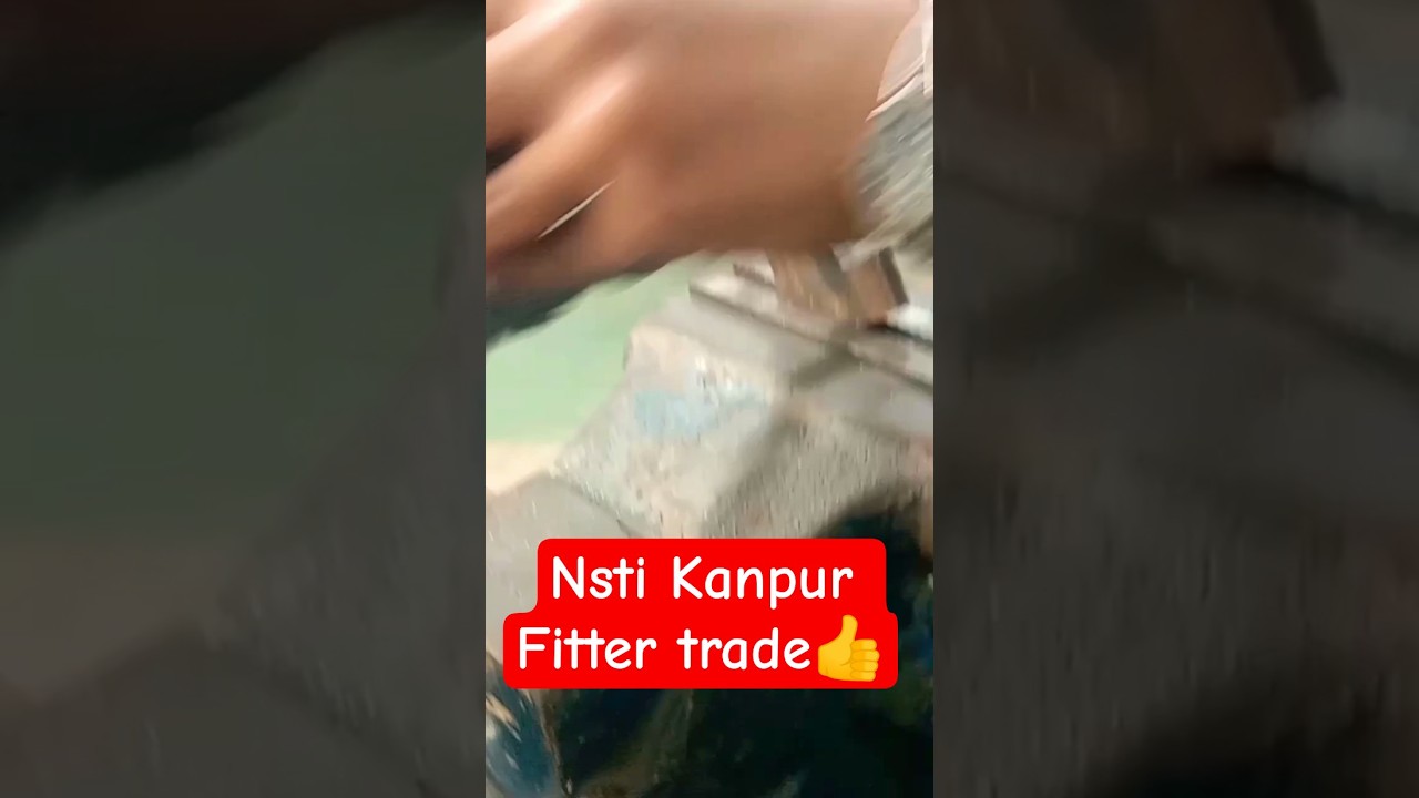 nsti kanpur fitter trade workshop 2023#nstikanpur #nsti #shivi @shivisaxenansti2195