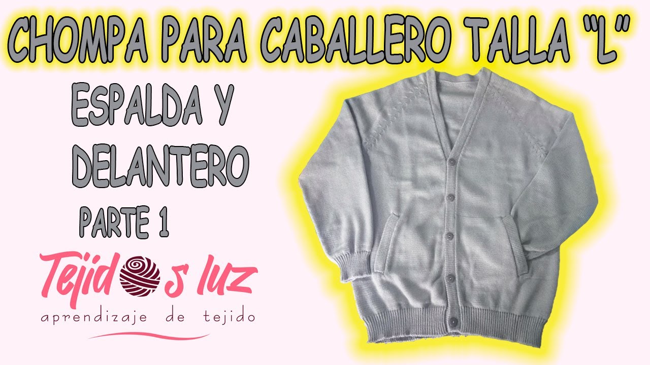 CHOMPA ABIERTA CON BOLSILLOS PARA CABALLERO (PARTE 1)