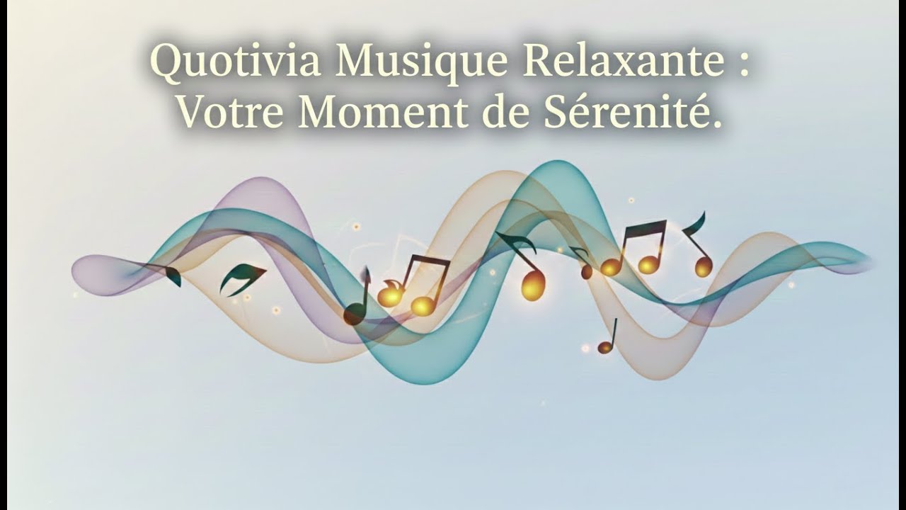 Voyage musical relaxant – mix de musiques apaisantes du monde entier – LIVE Quotivia