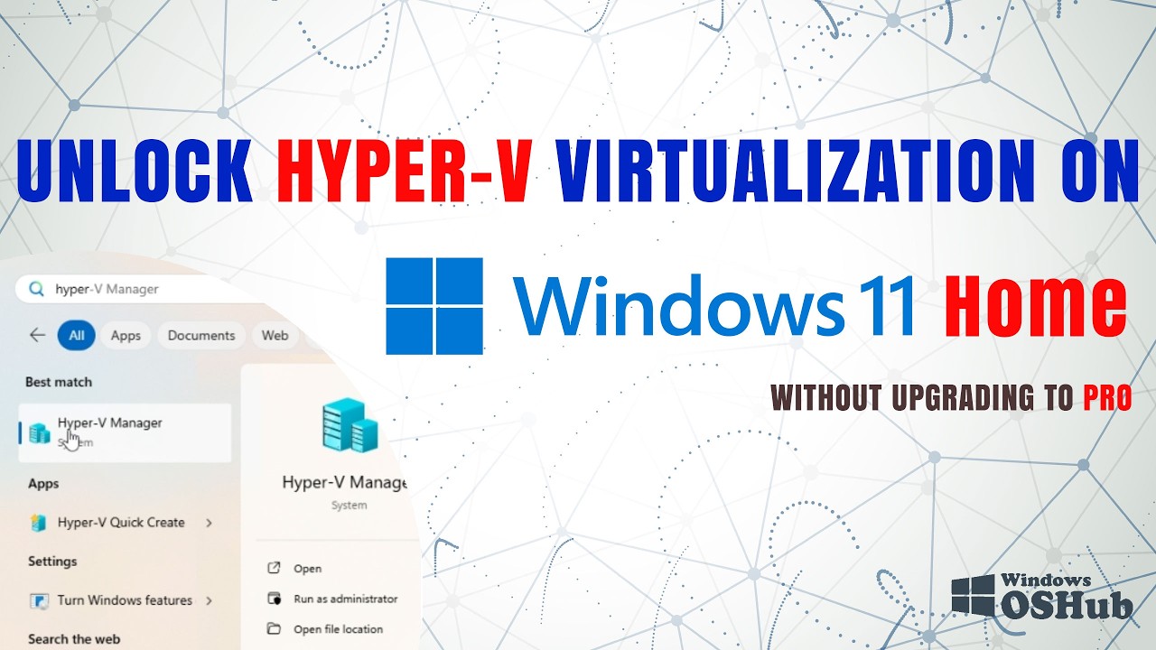 Enable Hyper-V Virtualization on Windows 11 HOME