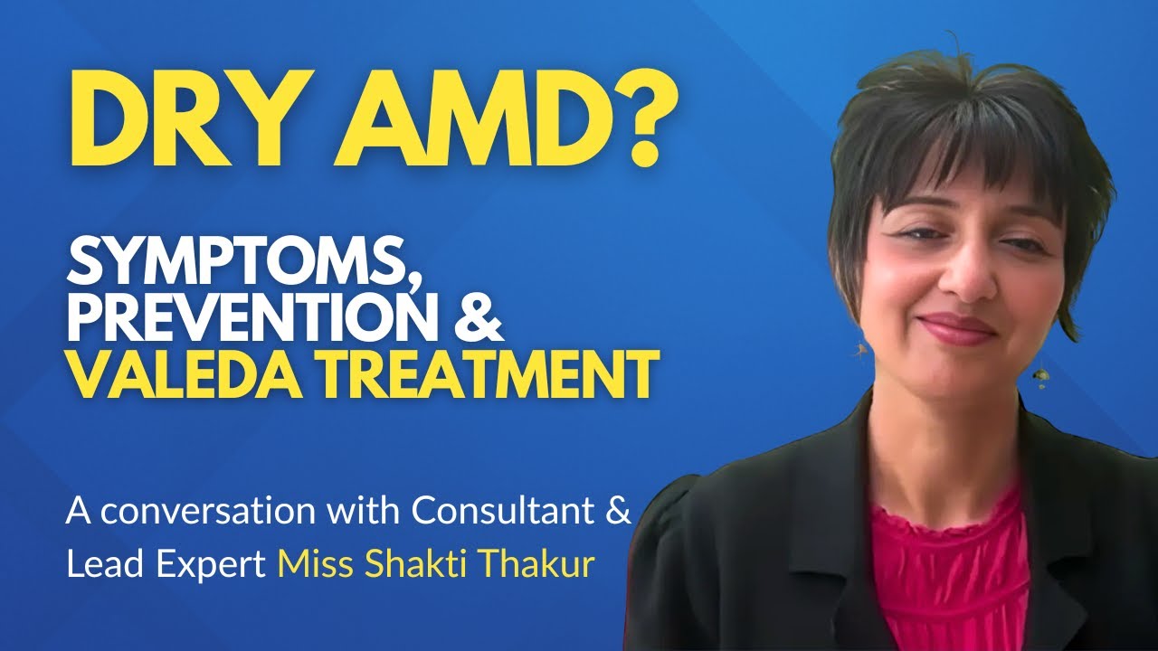Dry AMD Symptoms, Prevention & Valeda Treatment – Expert Insights from EyeMedics