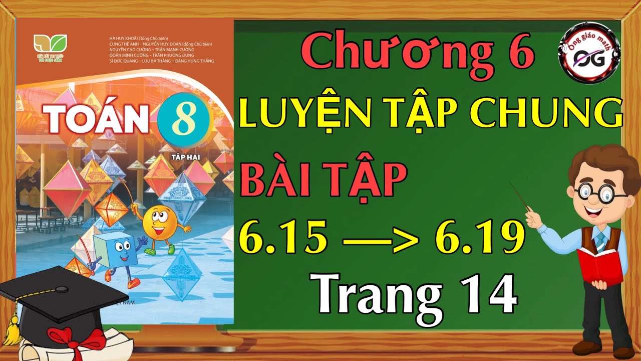 B&agrave;i: 6.15, 6.16, 6.17, 6.18, 6.19 trang 14 - To&aacute;n 8 - Kết nối tri thức