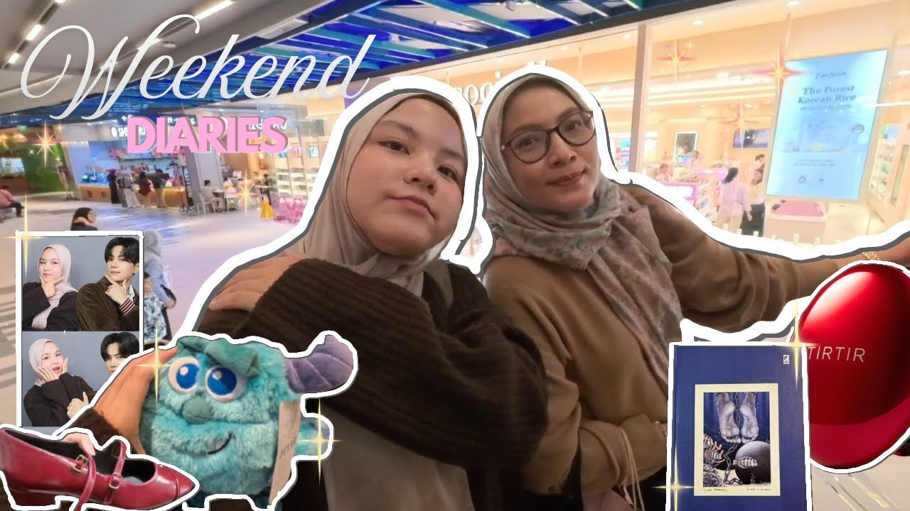 Daily Vlog - Weekend Diaries ( shopping, food and have fun )  @ kimya_azumi