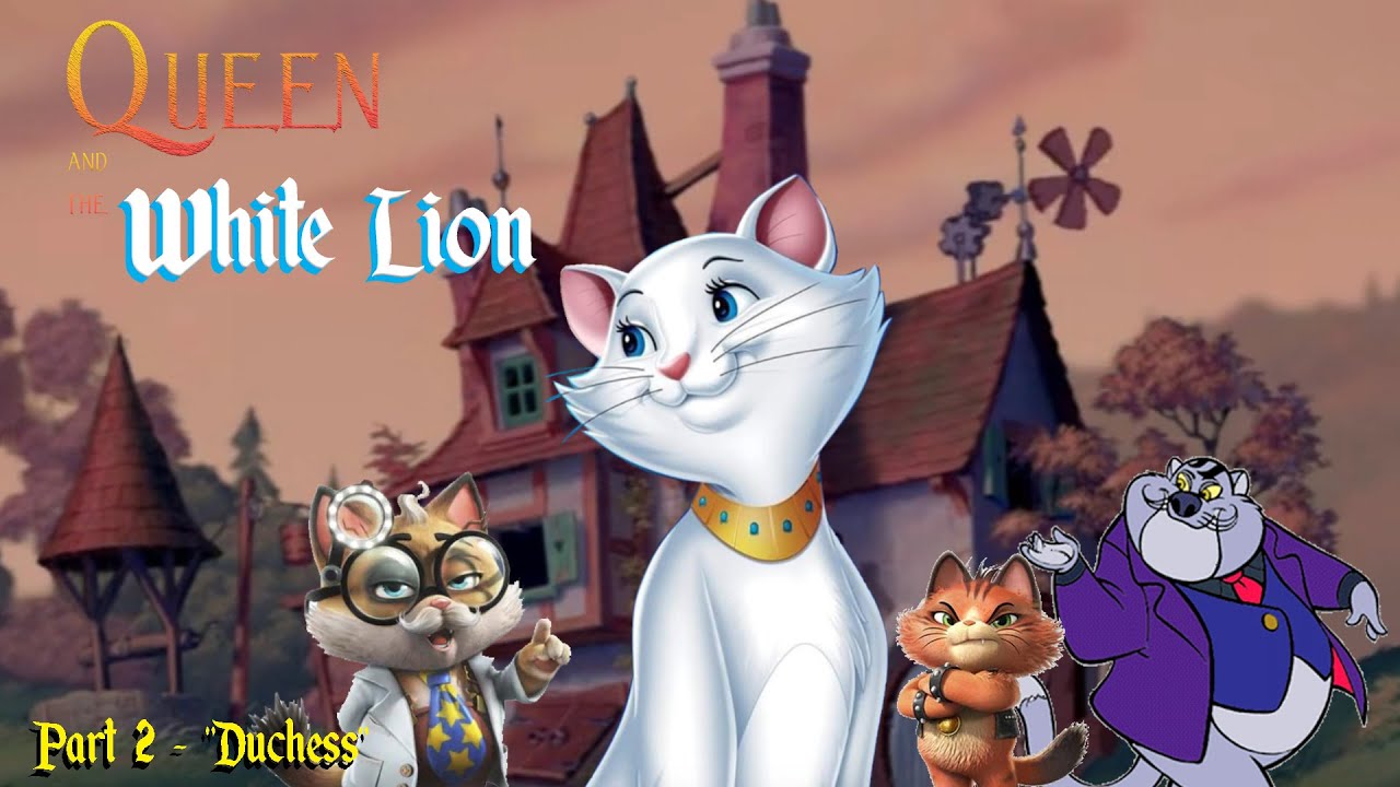 Queen and the White Lion part 2 - 