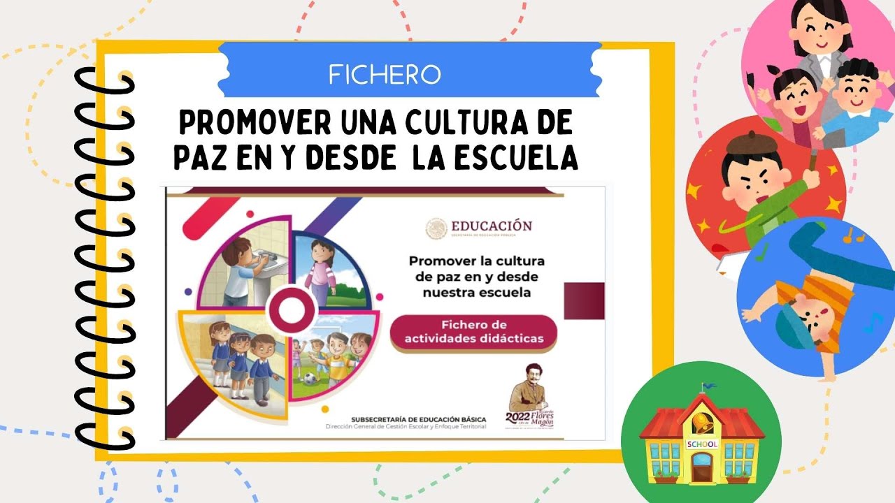 FICHERO. PROMOVER UNA CULTURA DE PAZ EN Y DESDE  LA ESCUELA
