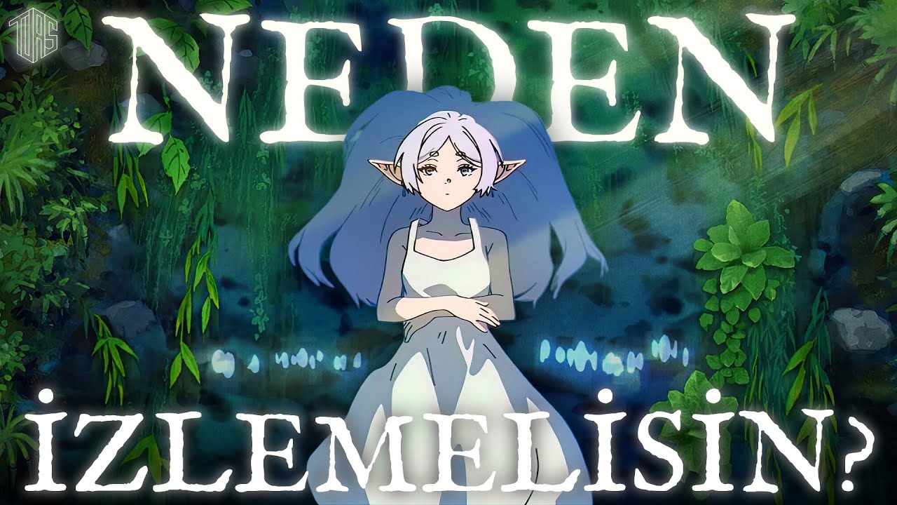 Neden Sousou no Frieren İzlemelisin?