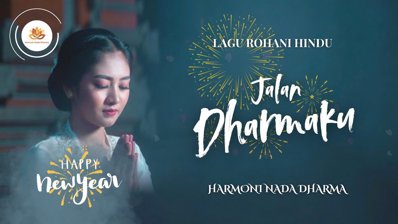 Langkah Dharmaku | Lagu Rohani Hindu | Refleksi & Komitmen Tahun Baru