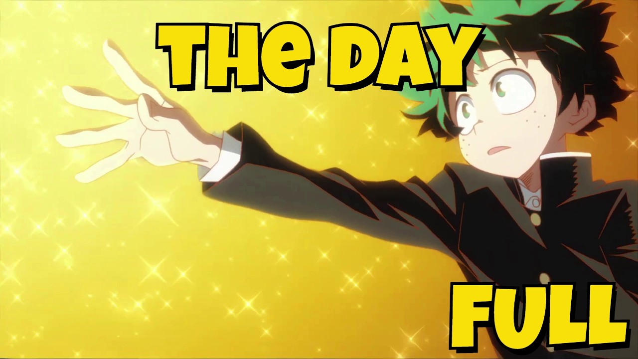 My Hero Academia Temporada 1 OP Sub. Español V. Completa | The Day - Pornograffitti