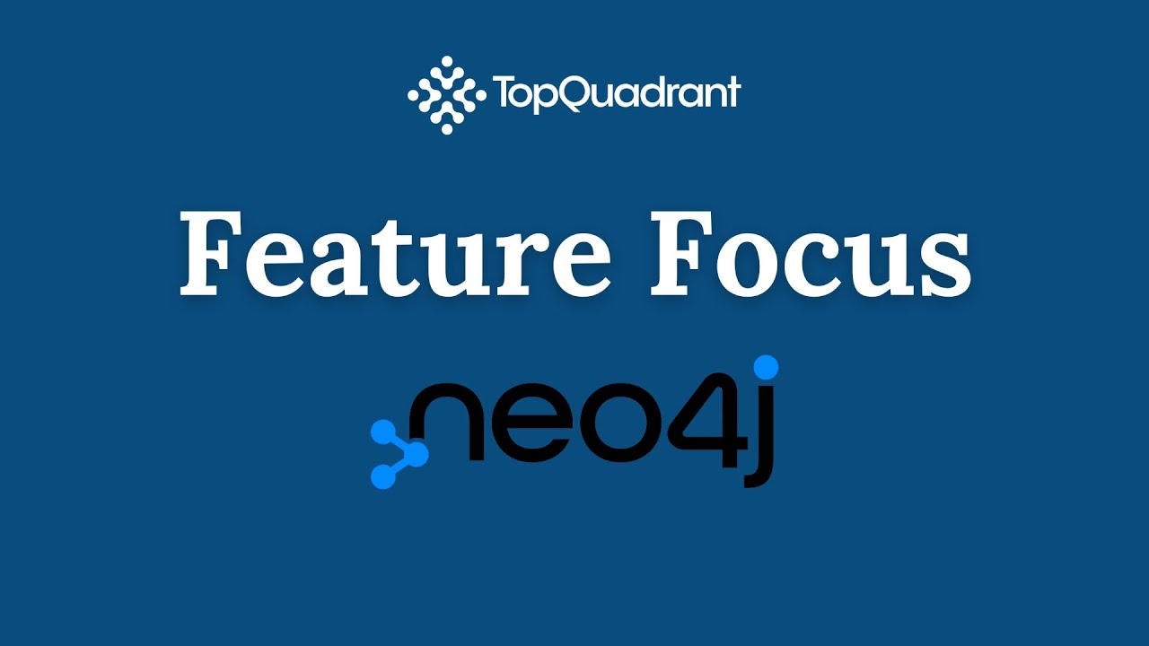 Feature Focus: TopBraid EDG + Neo4j