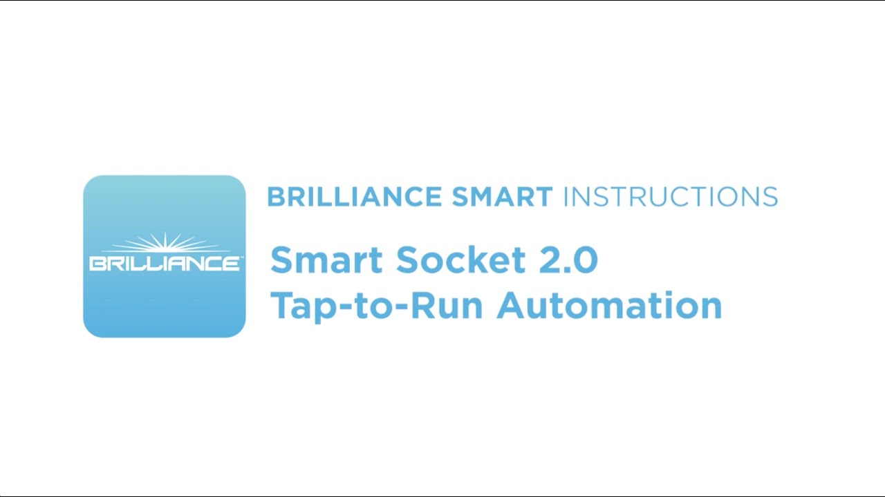 Smart Socket 2.0 Tap-To-Run Automation Set Up Instructions