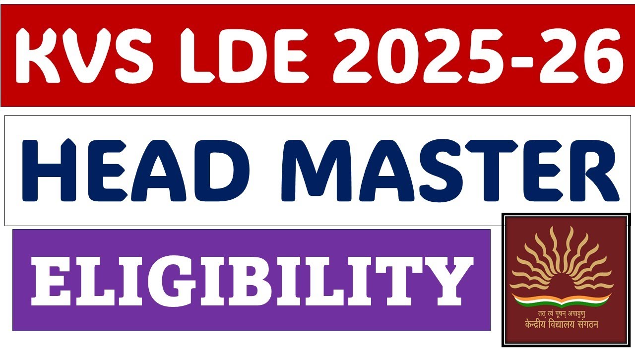 KVS LDCE Head Master - Eligibility - Age - Exam Date: 15 FEB 2026 - Full Notification #kvsldce