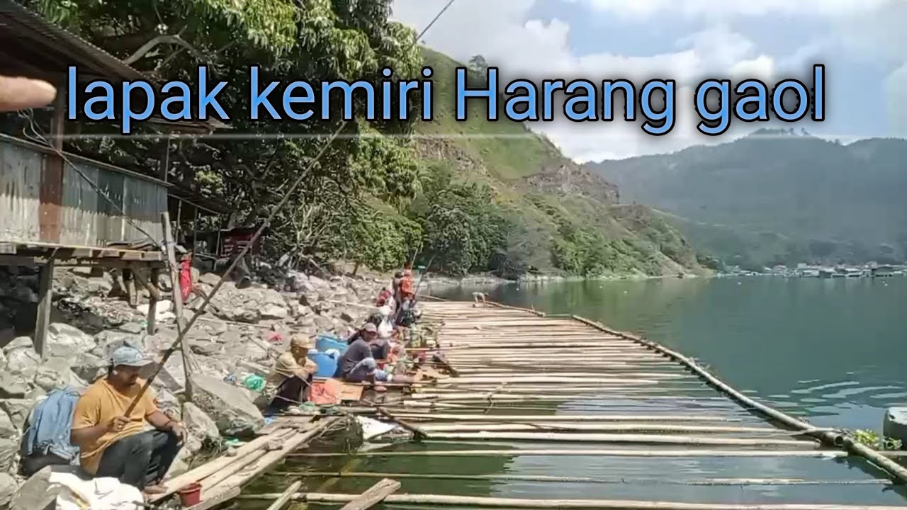 MANCING KE HARANG GAOL DANAU TOBA