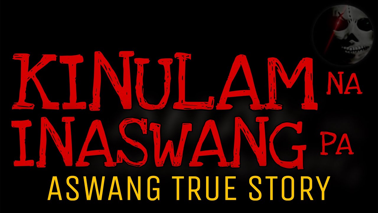 KINULAM NA INASWANG PA | True Story