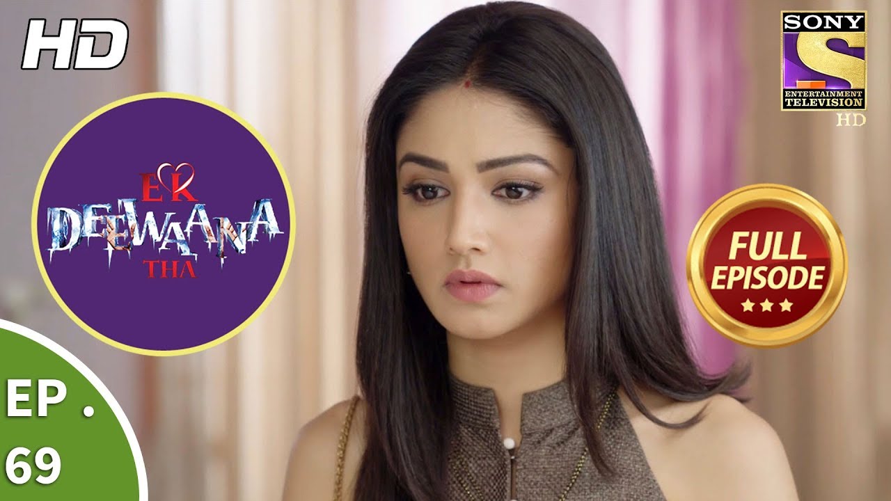 Ek Deewaana Tha  - Ep 69 -  Full Episode  - 25th January, 2018