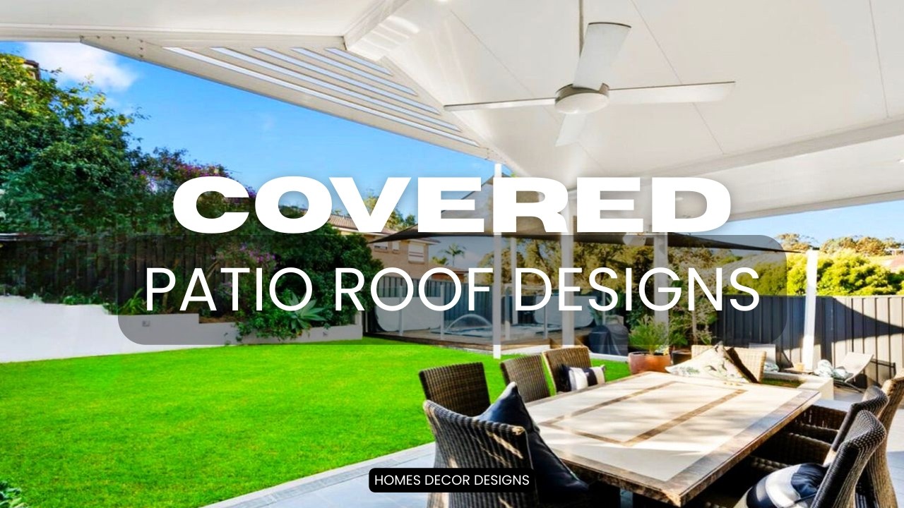 COVERED PATIO ROOF DESIGN IDEAS | BEST BACKYARD PATIO COVERS SHADE FOR COZY OUTDOOR LIVING SPACE