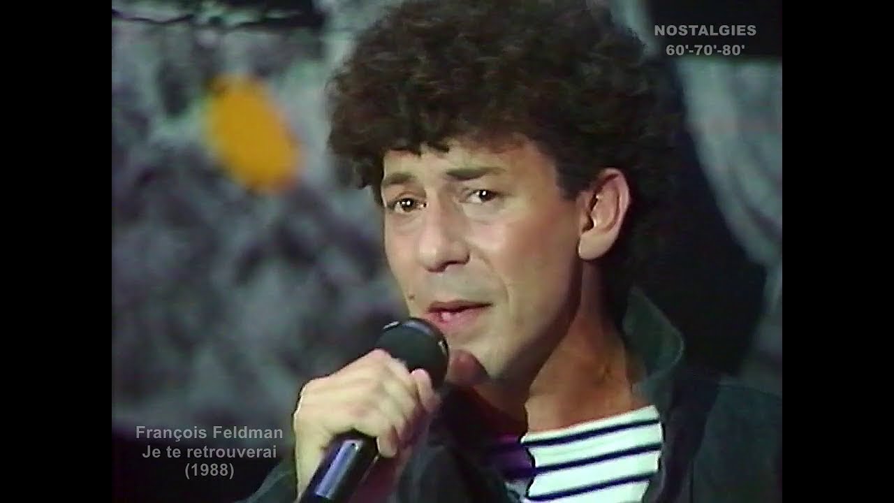 François Feldman - Je te retrouverai (1988)