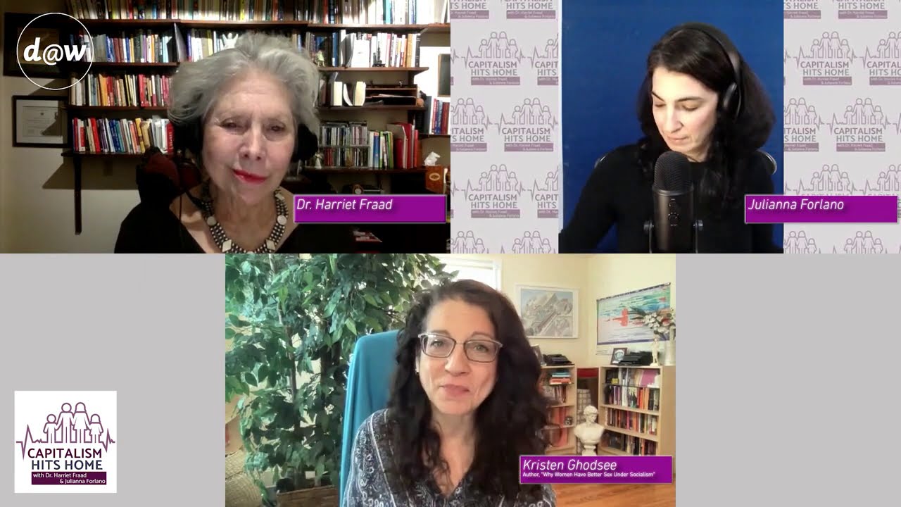 On Socialist Feminism & Liberal Feminism - Dr Kristen Ghodsee on Capitalism Hits Home