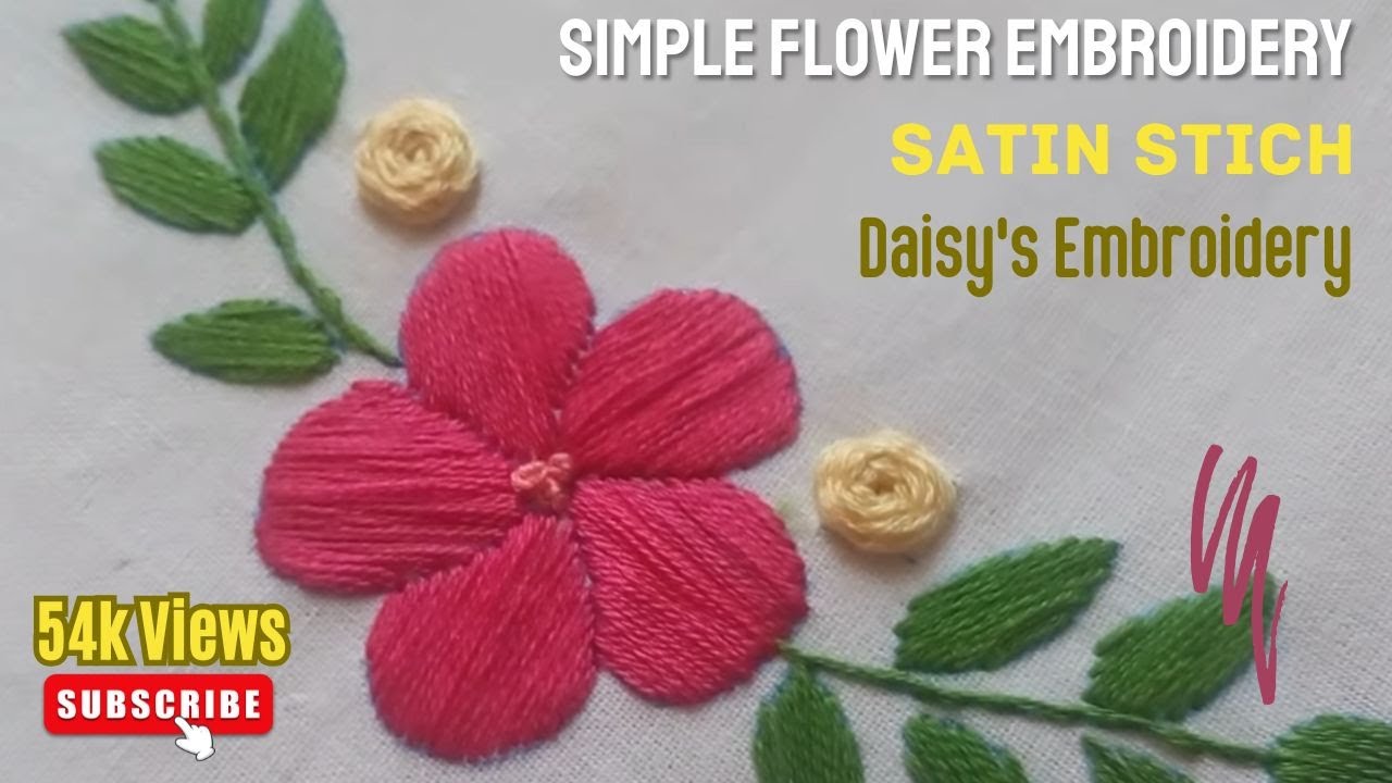 Simple Flower Embroidery / Satin stich / Daisy's Embroidery #embroiderydesign